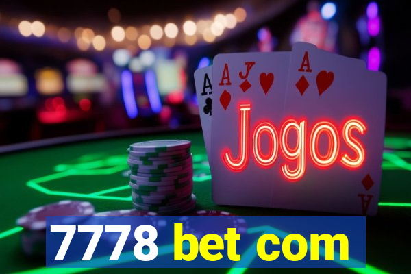 7778 bet com